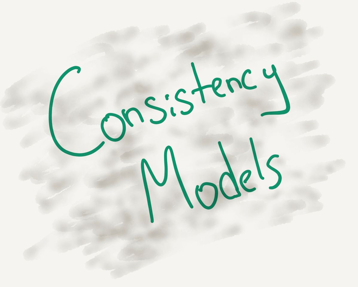 Consistency Models