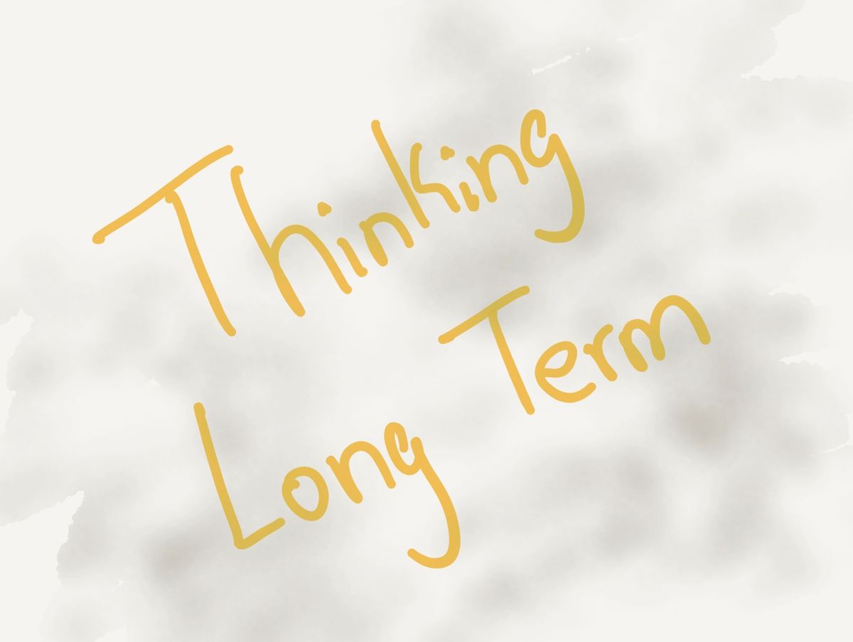 Thinking Long Term